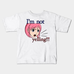 I'm not yelling!!! Kids T-Shirt